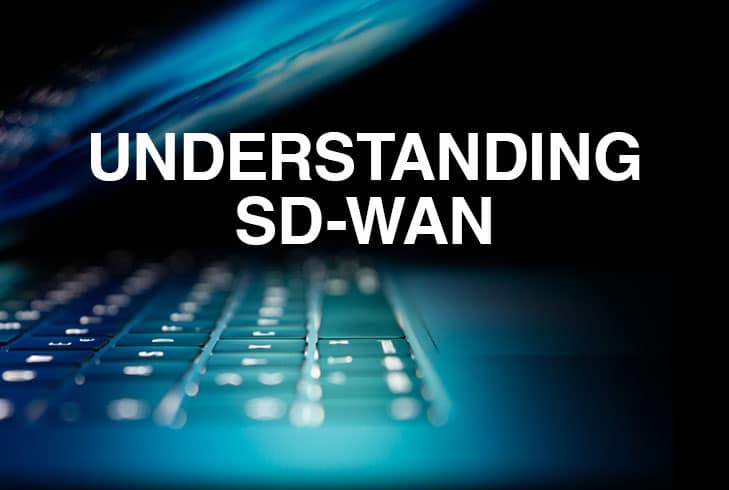 Understanding SD-WAN